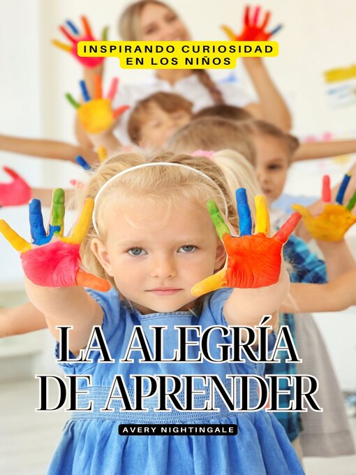 Title details for La alegría de aprender by Avery Nightingale - Available